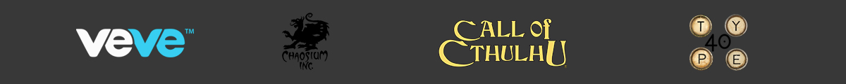 Logos for VeVe, Chaosium, Call of Cthulhu, and Type 40